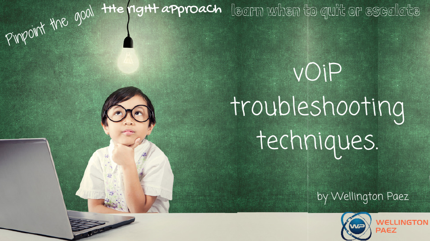 VoiP Troubleshooting Techniques_pst-WellingtonPaez